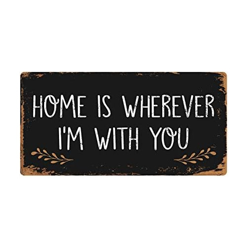 Señal De Aluminio  Home Is Wherever I'm With You  (el ...