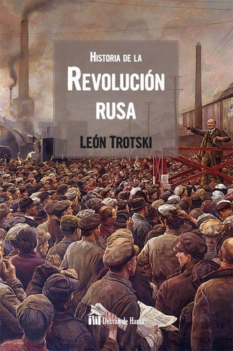 Historia De La Revolución Rusa Trotski, León