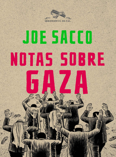 Notas sobre Gaza, de Sacco, Joe. Editora Schwarcz SA, capa mole em português, 2010