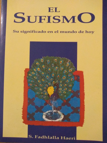 El Sufismo - Su Significado En El Mundo De Hoy F. Haeri Edaf