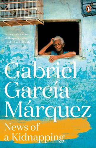 News Of A Kidnapping - Penguin Uk **new Edition** Ke, de García Márquez, Gabriel. Editorial Penguin Books Ltd en inglés