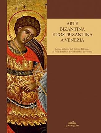 Arte Bizantina E Postbizantina A Venezia Museo D Italaqwe