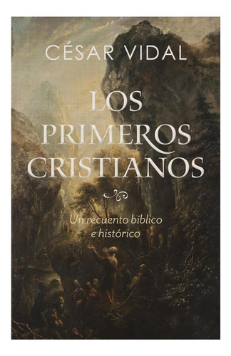 Libro: Los Primeros Cristianos | Los Primeros Cristianos