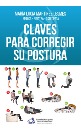 Libro: Claves Para Corregir Su Postura (spanish Edition)
