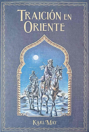 Grandes Novelas De Aventuras N° 38 Traición En Oriente