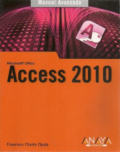 Libro Access 2010 De Francisco Charte Ojeda