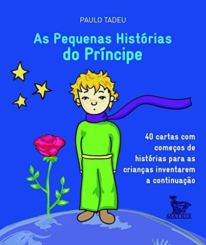 Libro As Pequenas Histórias Do Príncipe De Paulo Tadeu Matri