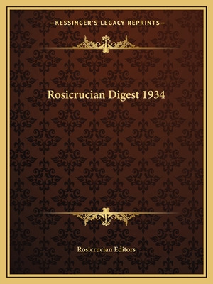 Libro Rosicrucian Digest 1934 - Rosicrucian Editors