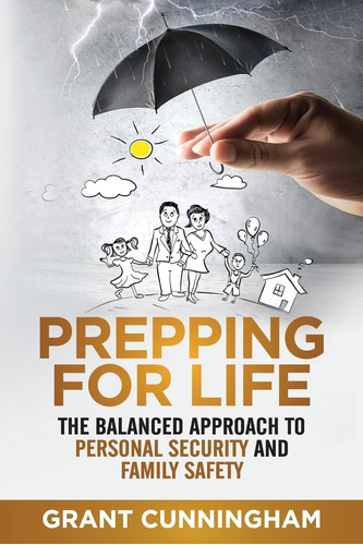 Libro: Prepping For Life: The Balanced Approach To Personal