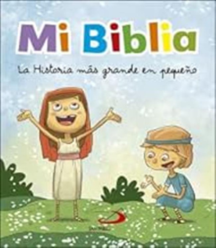 Mi Biblia: La Historia Más Grande En Pequeño (biblias Infant