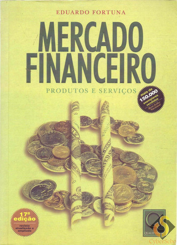 Mercado Financeiro - Produtos E Serviços - Eduardo Fortuna