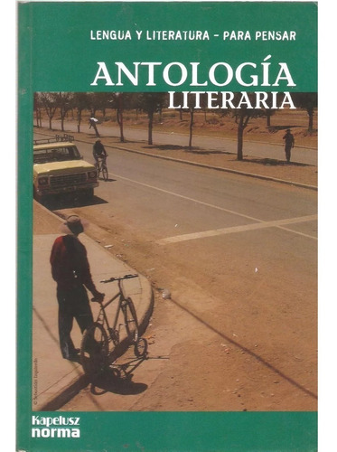 Antologia Literaria Lengua Y Literatura Para Pensar Usado