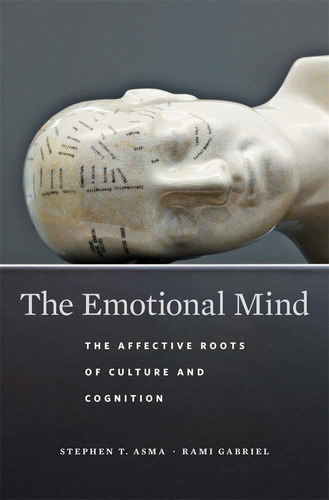 Libro The Emotional Mind: The Affective Roots Of Culture A