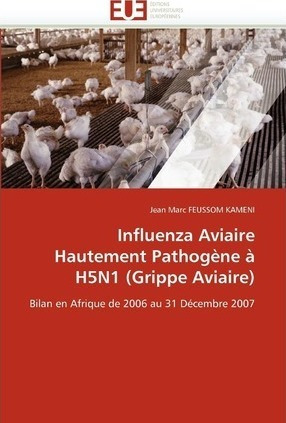 Influenza Aviaire Hautement Pathog Ne H5n1 (grippe Aviair...