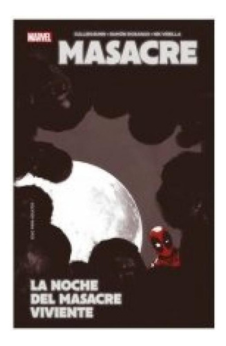 Me04 Masacre Noche Del Masacre Viviente: La Noche Del Masacre Viviente, De Nik Virella., Vol. 1. Editorial Panini Comics, Tapa Blanda En Español