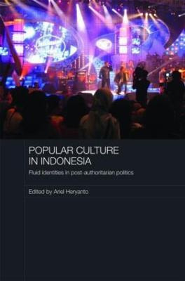 Libro Popular Culture In Indonesia - Ariel Heryanto