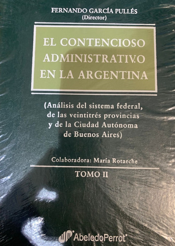 El Contencioso Administrativo En La Argentina - García Pulle