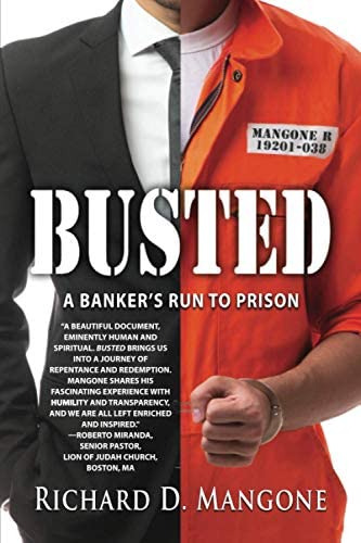 Busted: A Bankers Run To Prison, De Mangone, Richard D.. Editorial Bezalel Prison Ministries, Tapa Blanda En Inglés