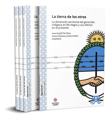 La Tierra De Los Otros - Kropff, Perez, Cañuqueo, Wallace