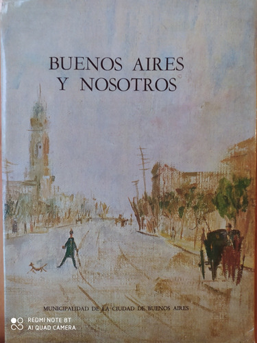 Buenos Aires Y Nosotros / 56 Autores - Iv Centenario (gr) 