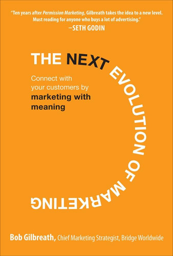 Libro: The Next Evolution Of Marketing: Connect With Your By