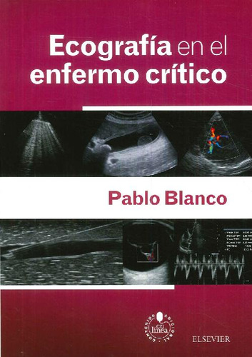 Libro Ecografía En El Enfermo Crítico De Pablo Blanco