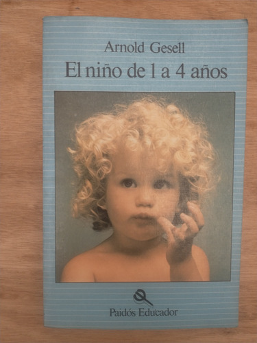 El Niño De 1 A 4 Años - Arnold Gesell