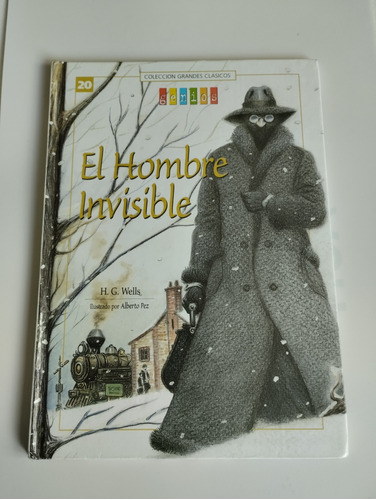El Hombre Invisible. Colección Grandes Clásicos Genios 