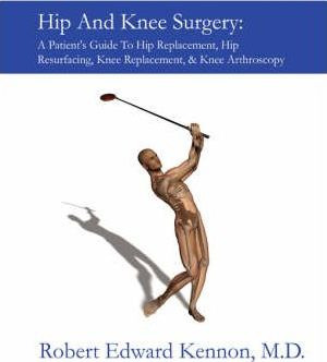 Libro Hip And Knee Surgery: A Patient's Guide To Hip Repl...