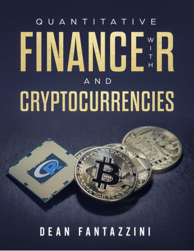 Libro: Quantitative Finance With R And Cryptocurrencies