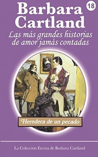 Heredera De Un Pecado: Volume 18 (la Colección Eterna De Bar