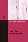 Libro Hilda Hilst E O Seu Pendulear De Reguera Nilze Maria D
