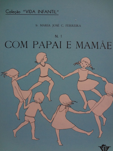 6 Partituras Piano Coleção Vida Infantil Maria José Ferreira