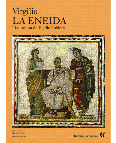 La Eneida, De Virgilio , Virgilio.., Vol. 1.0. Editorial Universitaria De Chile, Tapa Blanda, Edición 1.0 En Español, 2016
