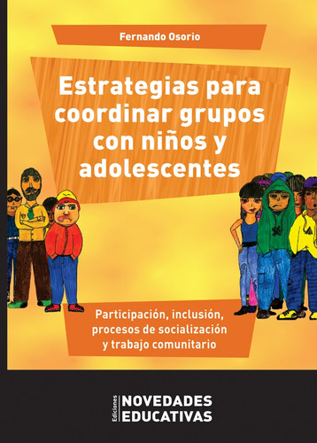 Estrategias Para Coordinar Grupos Con Niños Y Adolescentes -
