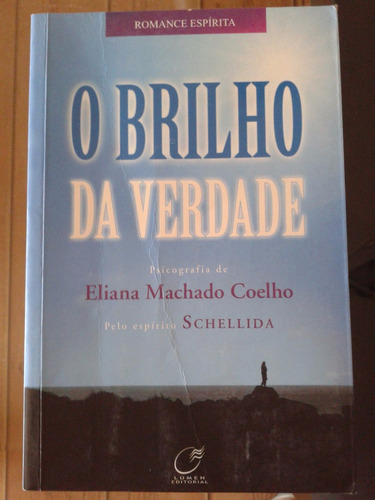 Livro O Brilho Da Verdade - Eliana Machado Coelho