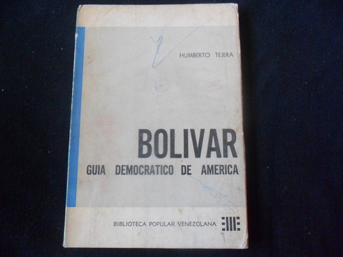 Bolívar, Guía Democrático De América - H Tejera Bru05
