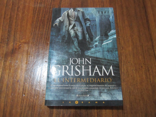 El Intermediario - John Grisham - Ed: Ediciones B