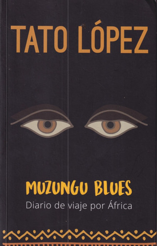 Muzungu Blues Tato Lopez