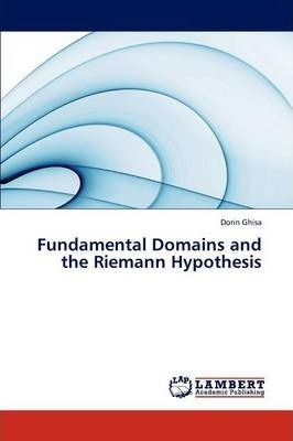 Libro Fundamental Domains And The Riemann Hypothesis - Gh...