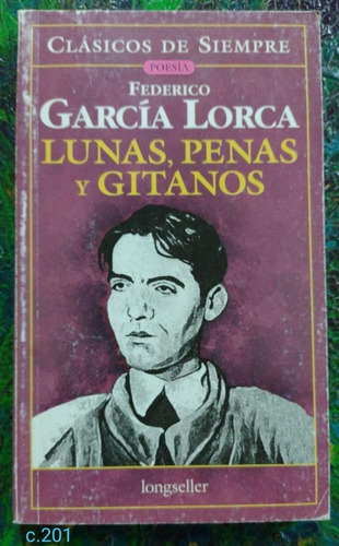 Federico García Lorca / Lunas Penas Y Gitanos