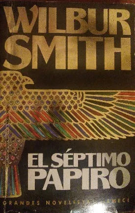 Wilbur A. Smith: El Séptimo Papiro