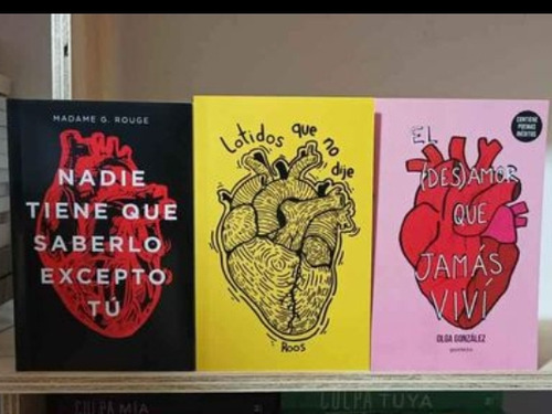 Libros El Desamor Que Jamas Vivi+latidos Que No Dije