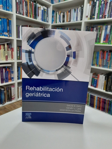 Rehabilitación Geriátrica Cifu 2019