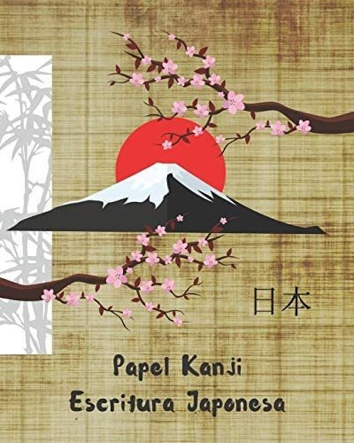 Libro: Escritura Japonesa. Papel Kanji: Cuaderno Para La De