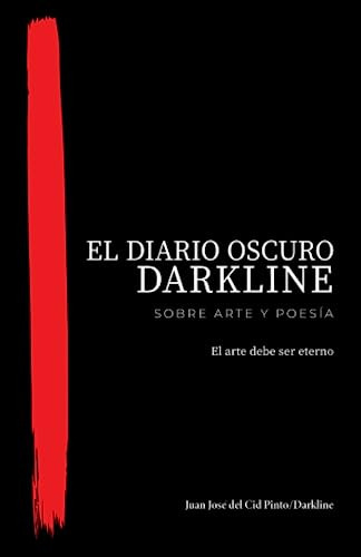 El Diario Oscuro: Sobre Arte Y Poesía