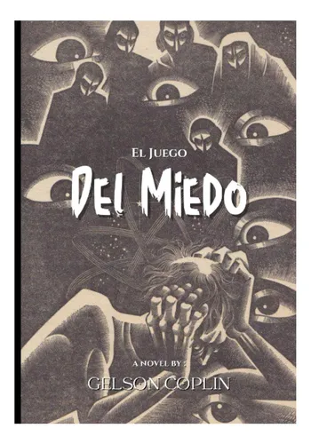 Libro: El Juego Del Miedo: Relatos De Tortura Y Sadismo