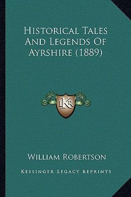 Libro Historical Tales And Legends Of Ayrshire (1889) - W...