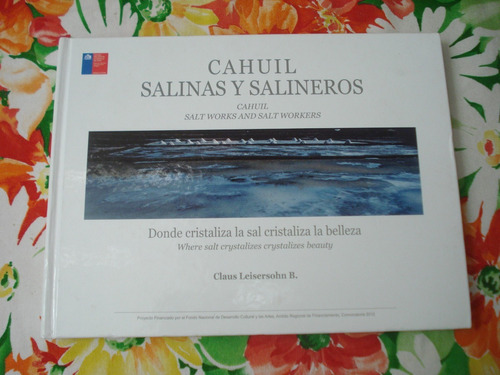 Cahuil Salinas Y Salineros - Claus Leisersohn B - Fotografía