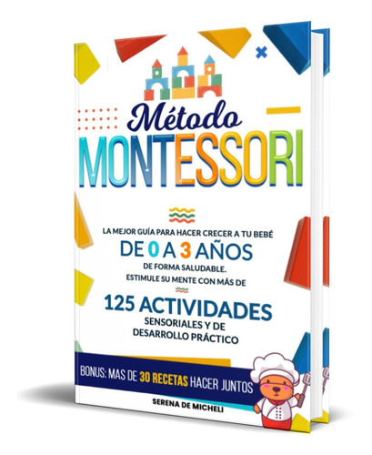 Método Montessori, de Serena De Micheli. Editorial Independently Published, tapa blanda en español, 2022